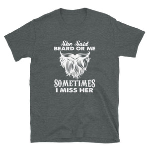 Beard or Me T-Shirt